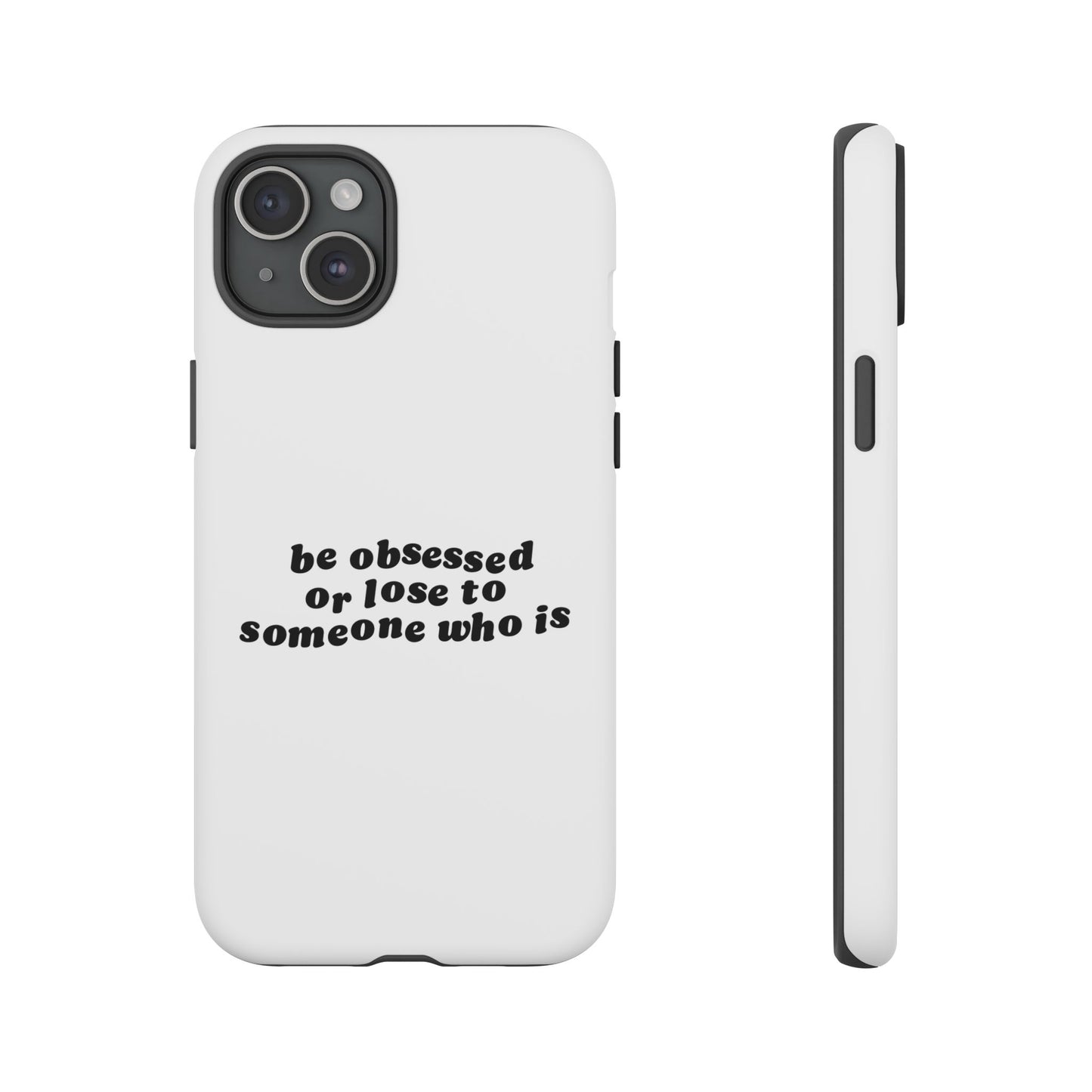 Be Obsessed Hard Case Weiß iPhone