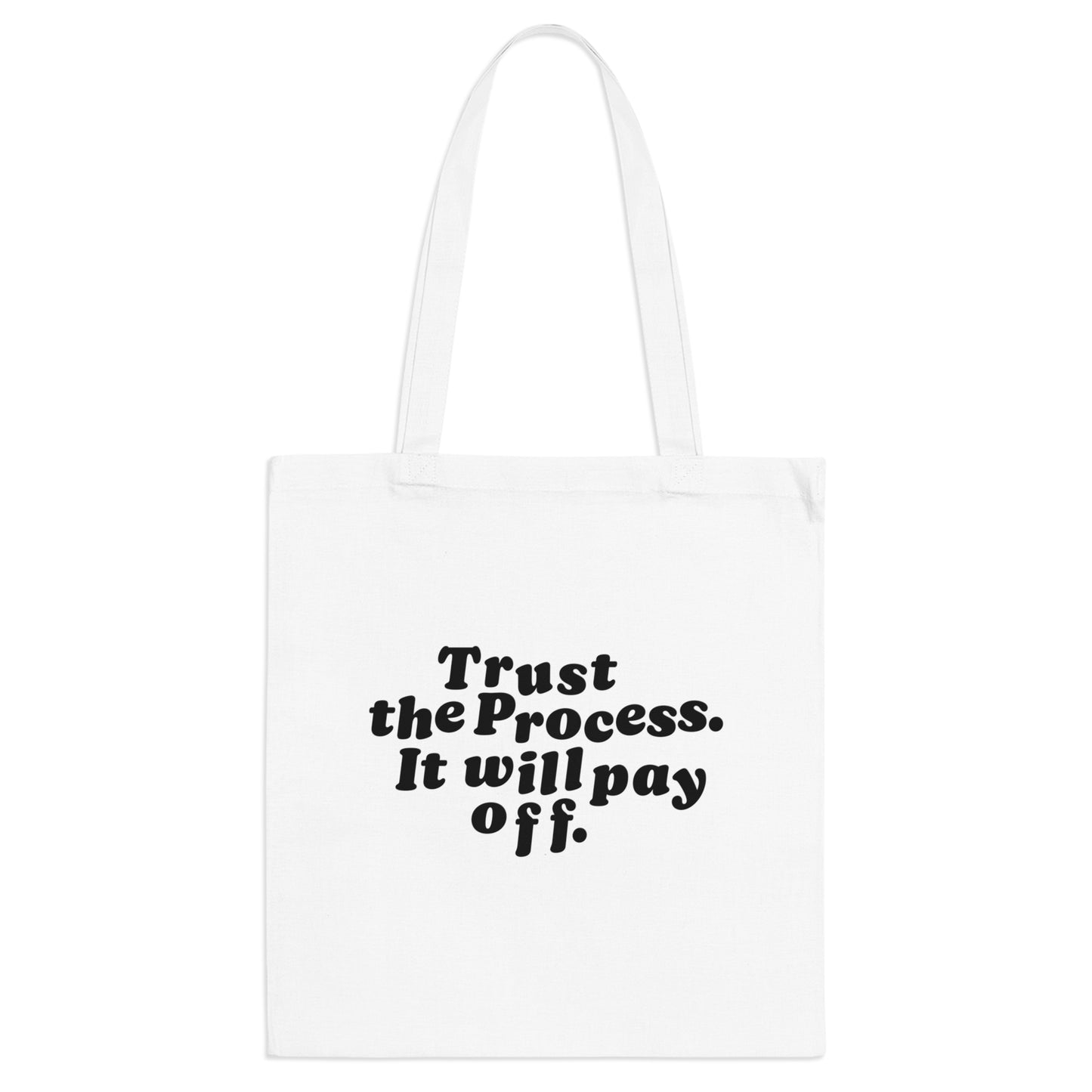 Tote Bag Trust The Process