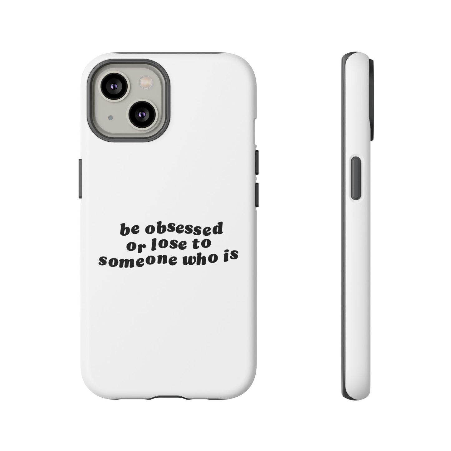Be Obsessed Hard Case Weiß iPhone