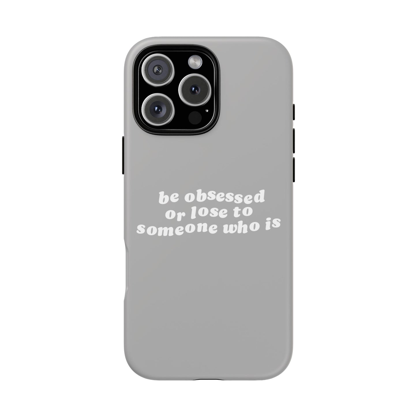 Be Obsessed Hard Case Grau iPhone