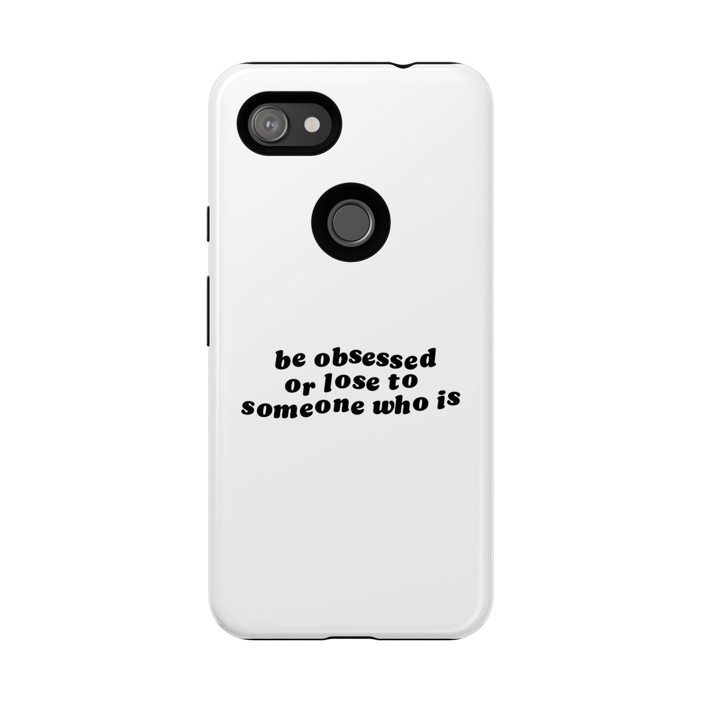 Too Obsessed Hard Case Weiß Google Pixel