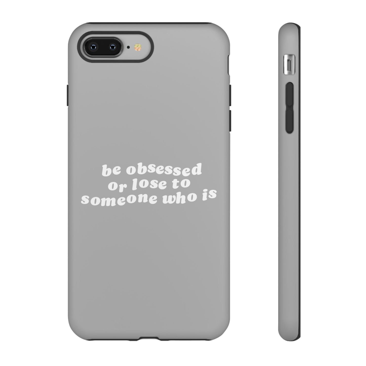 Be Obsessed Hard Case Grau iPhone