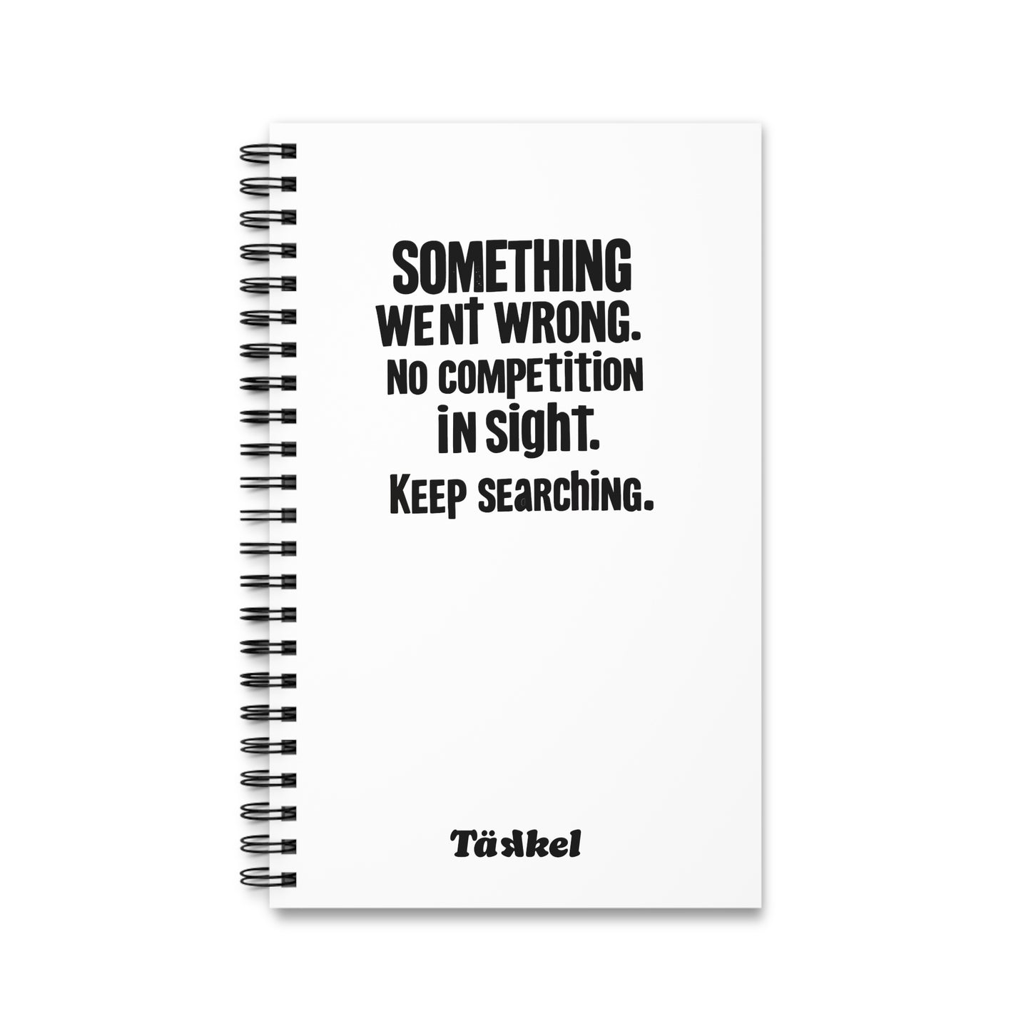 TÄKKEL Journal - ERROR No Competition