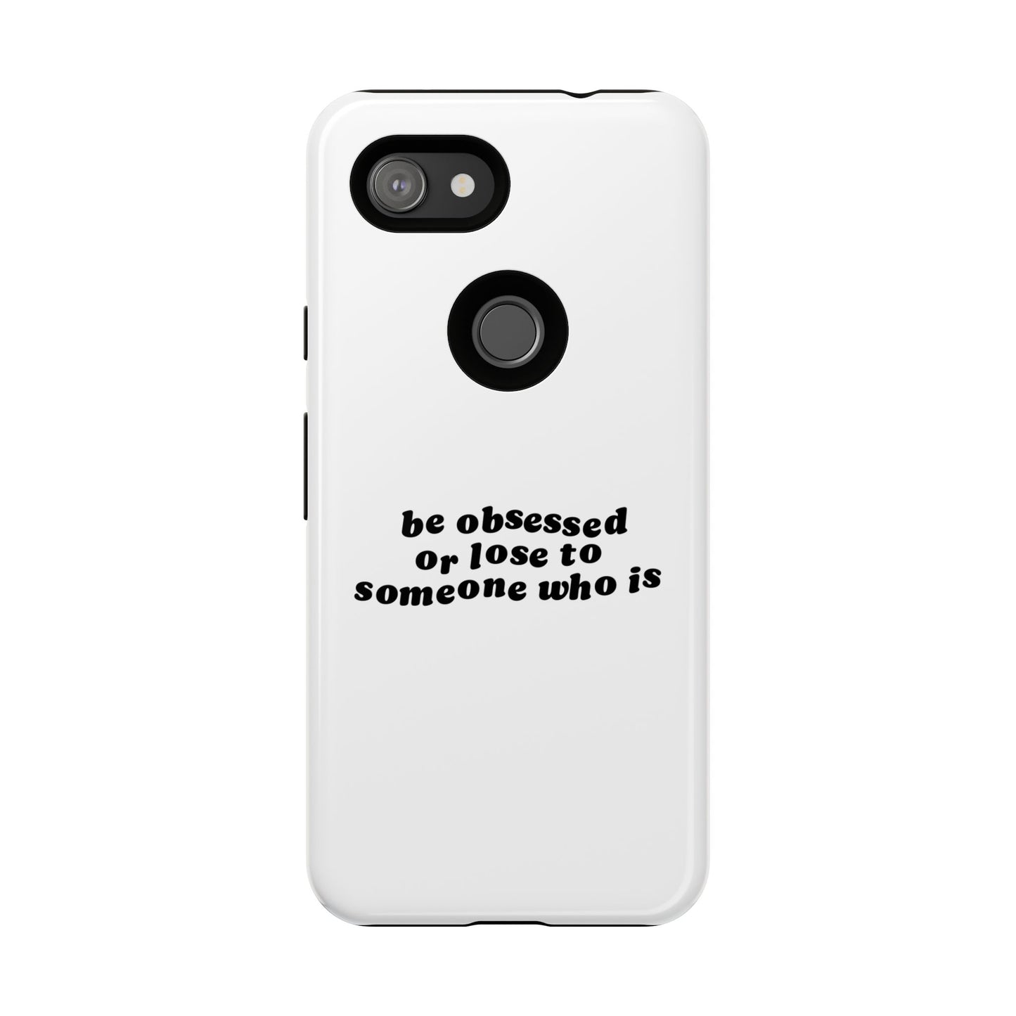 Too Obsessed Hard Case Weiß Google Pixel