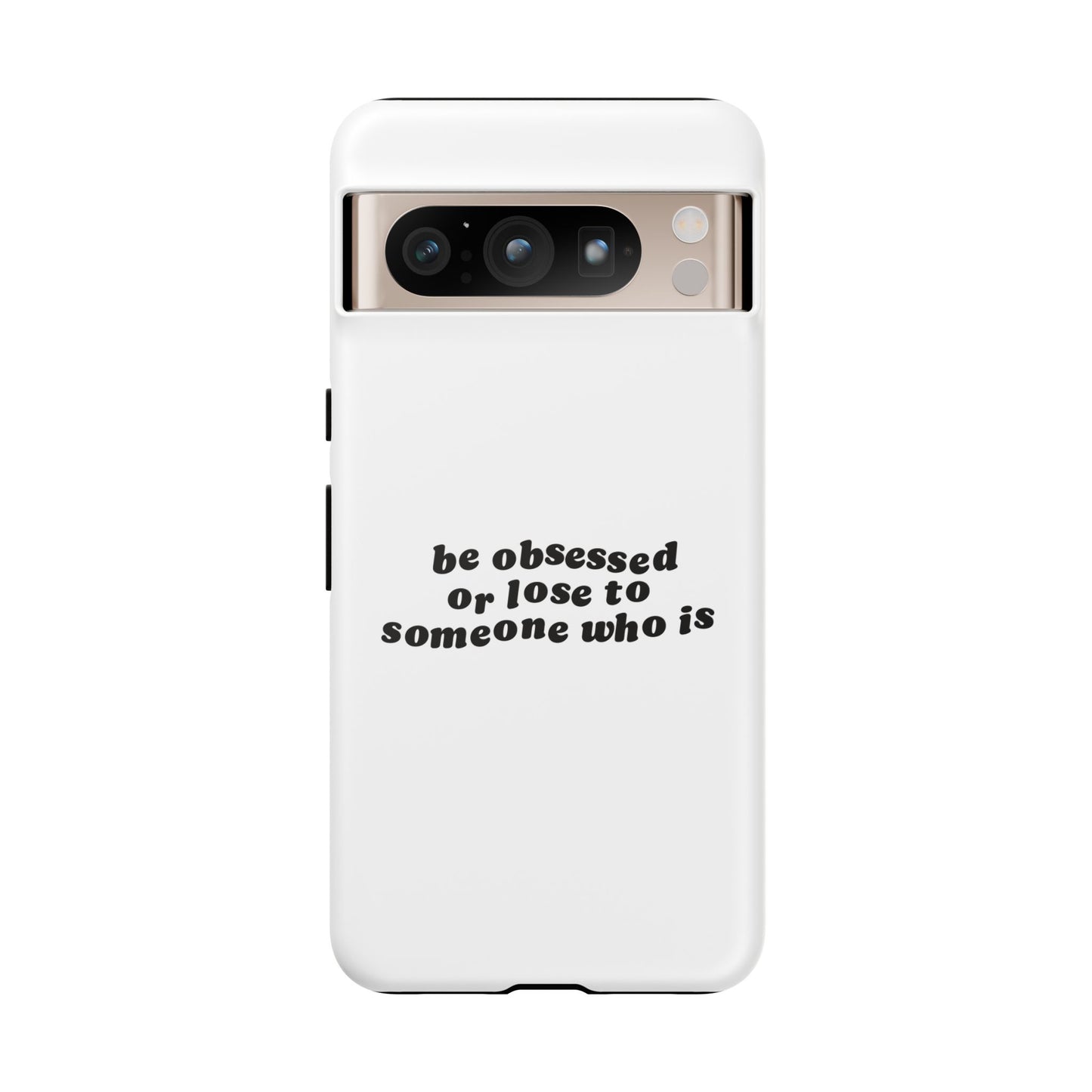 Too Obsessed Hard Case Weiß Google Pixel