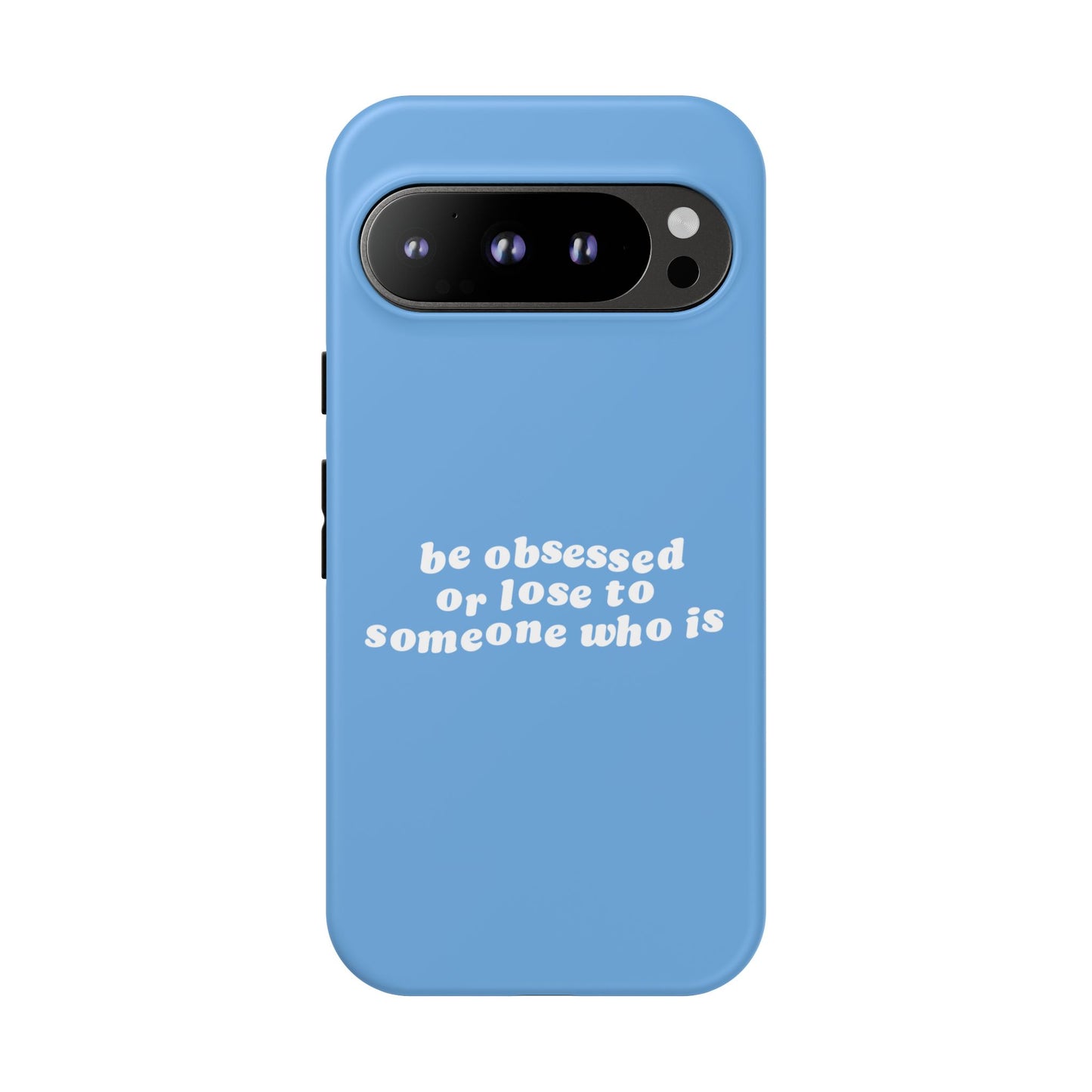 Too Obsessed Hard Case Babyblau Google Pixel
