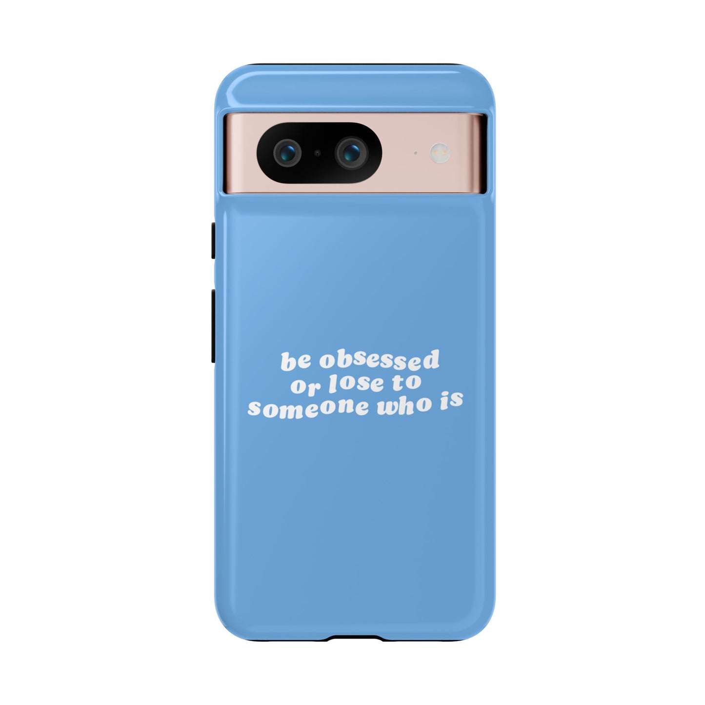Too Obsessed Hard Case Babyblau Google Pixel