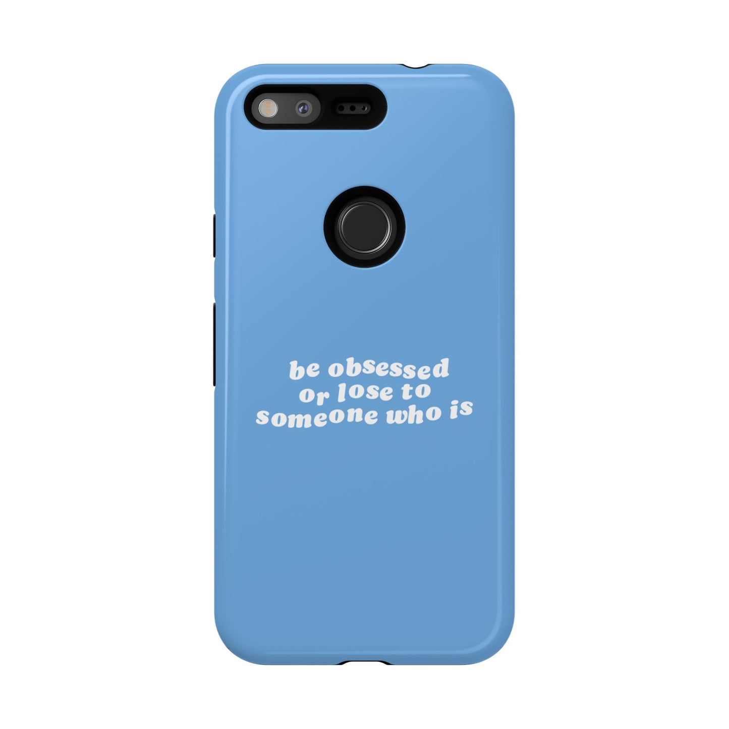 Too Obsessed Hard Case Babyblau Google Pixel