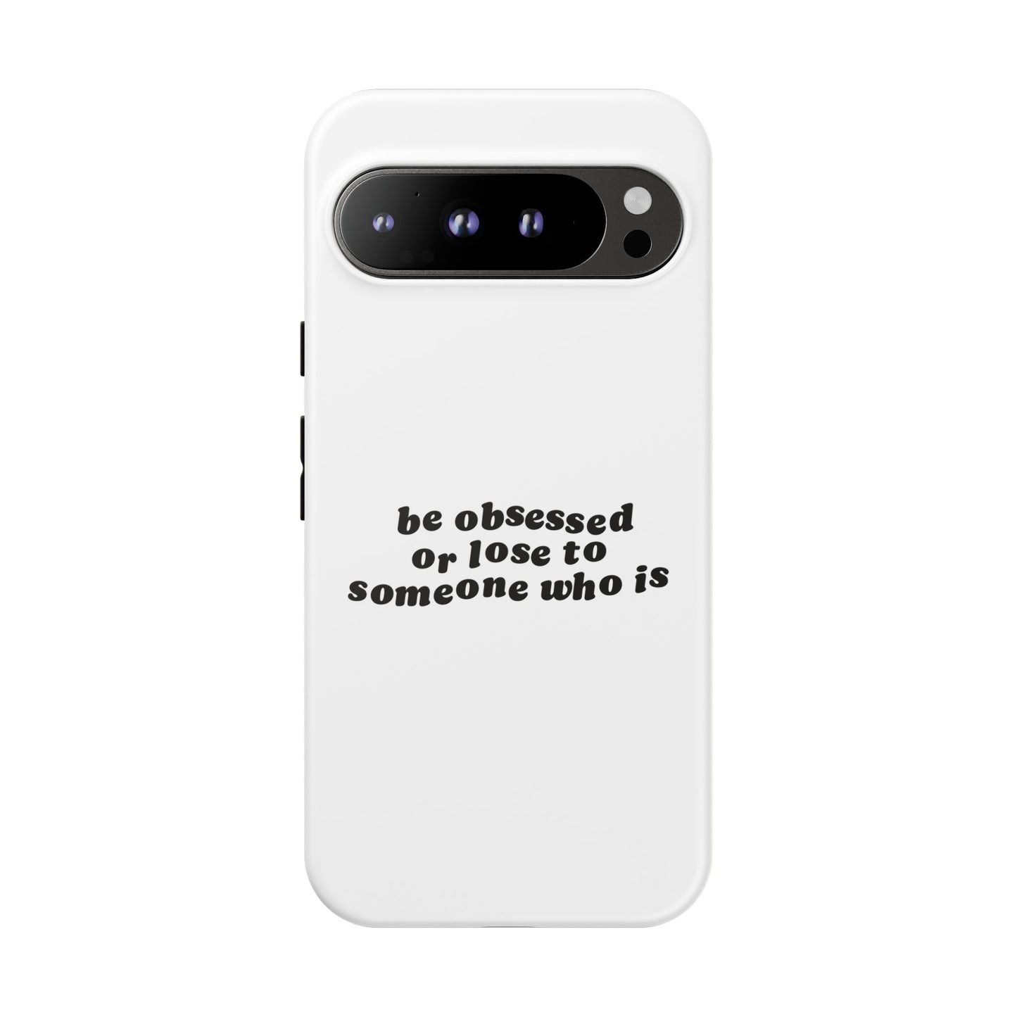 Too Obsessed Hard Case Weiß Google Pixel