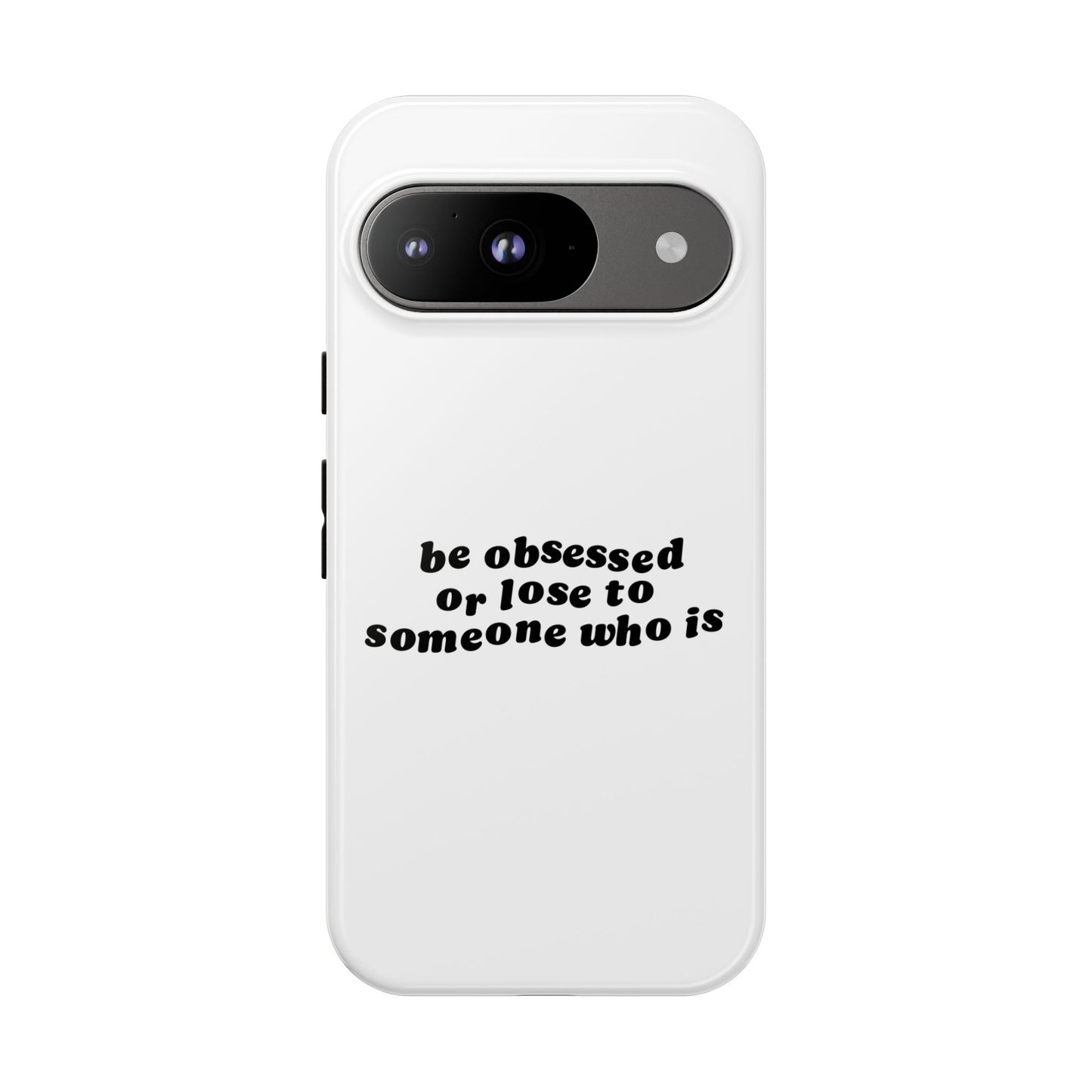 Too Obsessed Hard Case Weiß Google Pixel