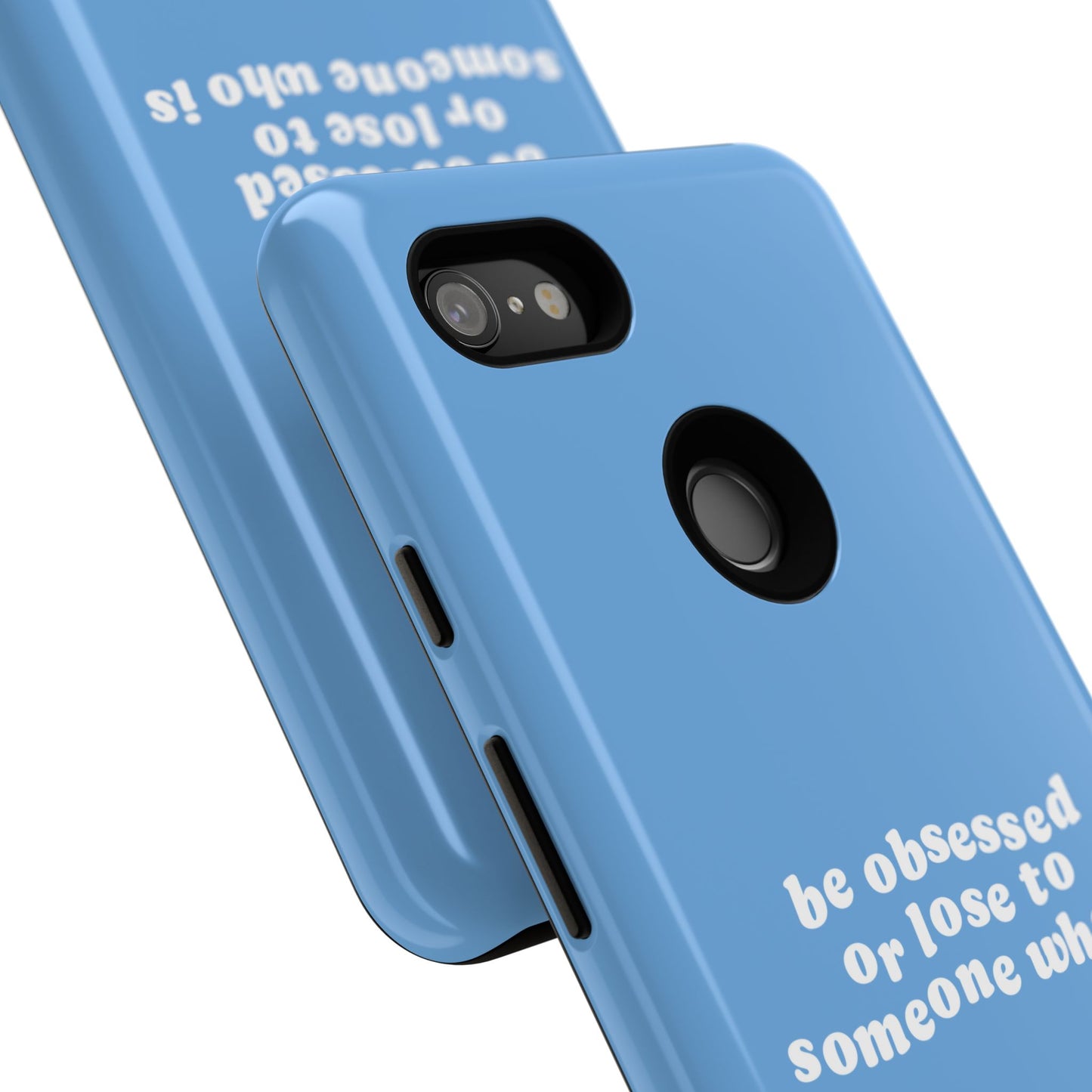 Too Obsessed Hard Case Babyblau Google Pixel