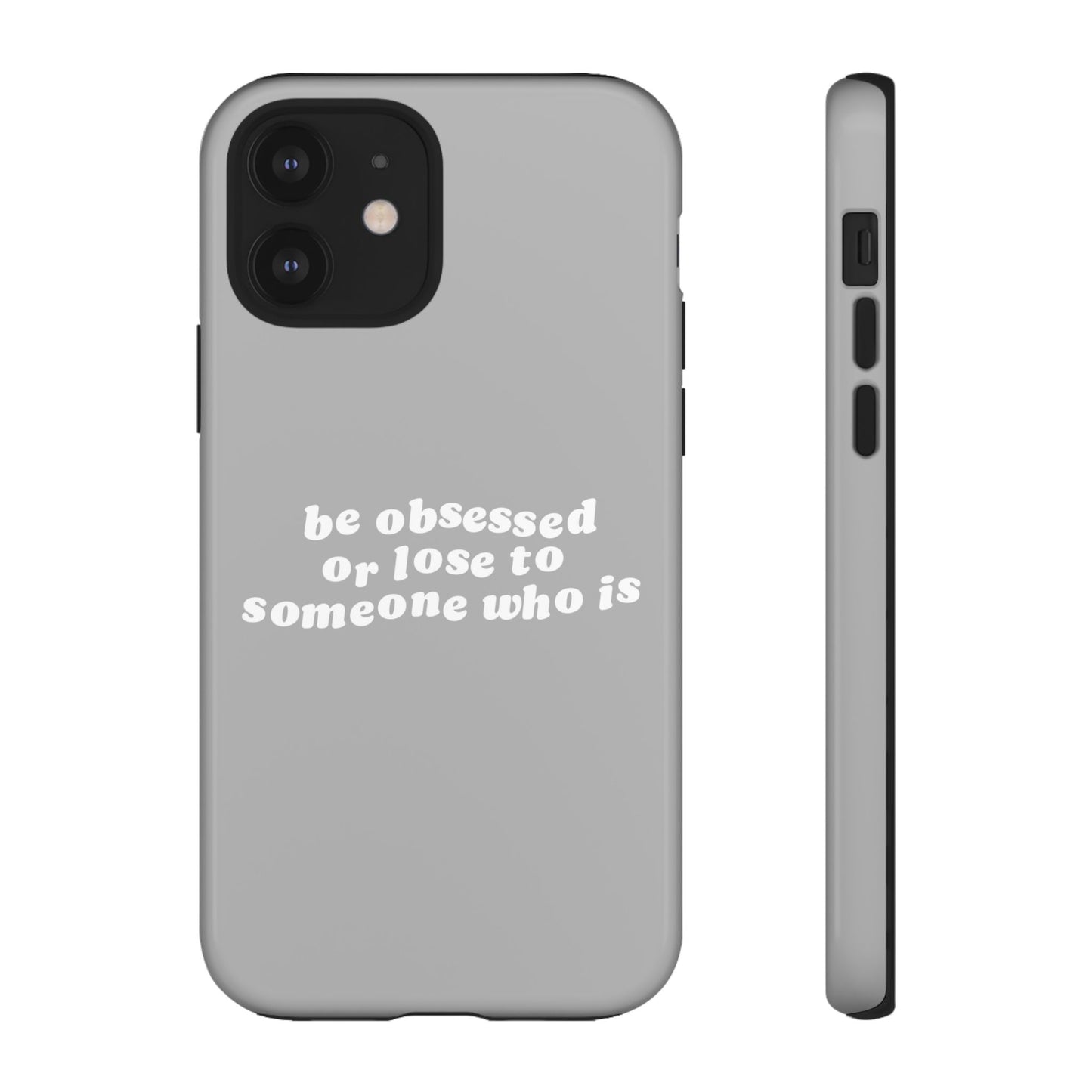 Be Obsessed Hard Case Grau iPhone