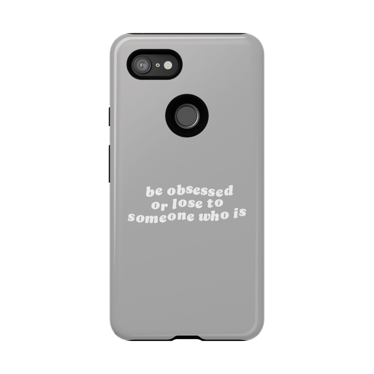 Too Obsessed Hard Case Grau Google Pixel