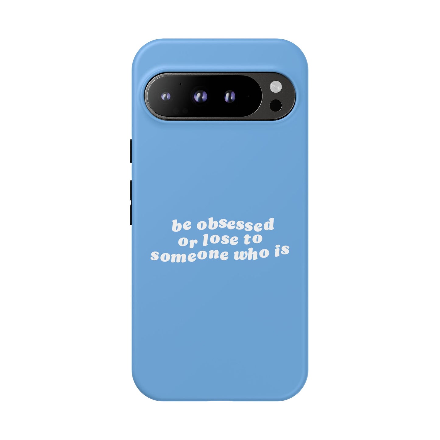 Too Obsessed Hard Case Babyblau Google Pixel