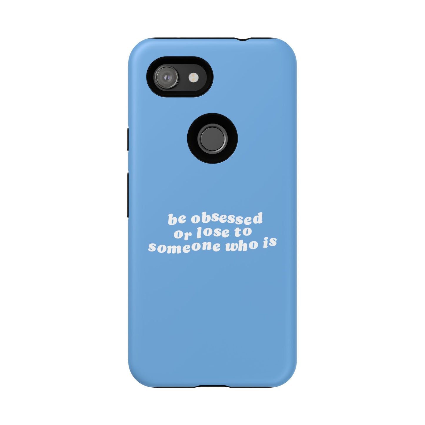 Too Obsessed Hard Case Babyblau Google Pixel