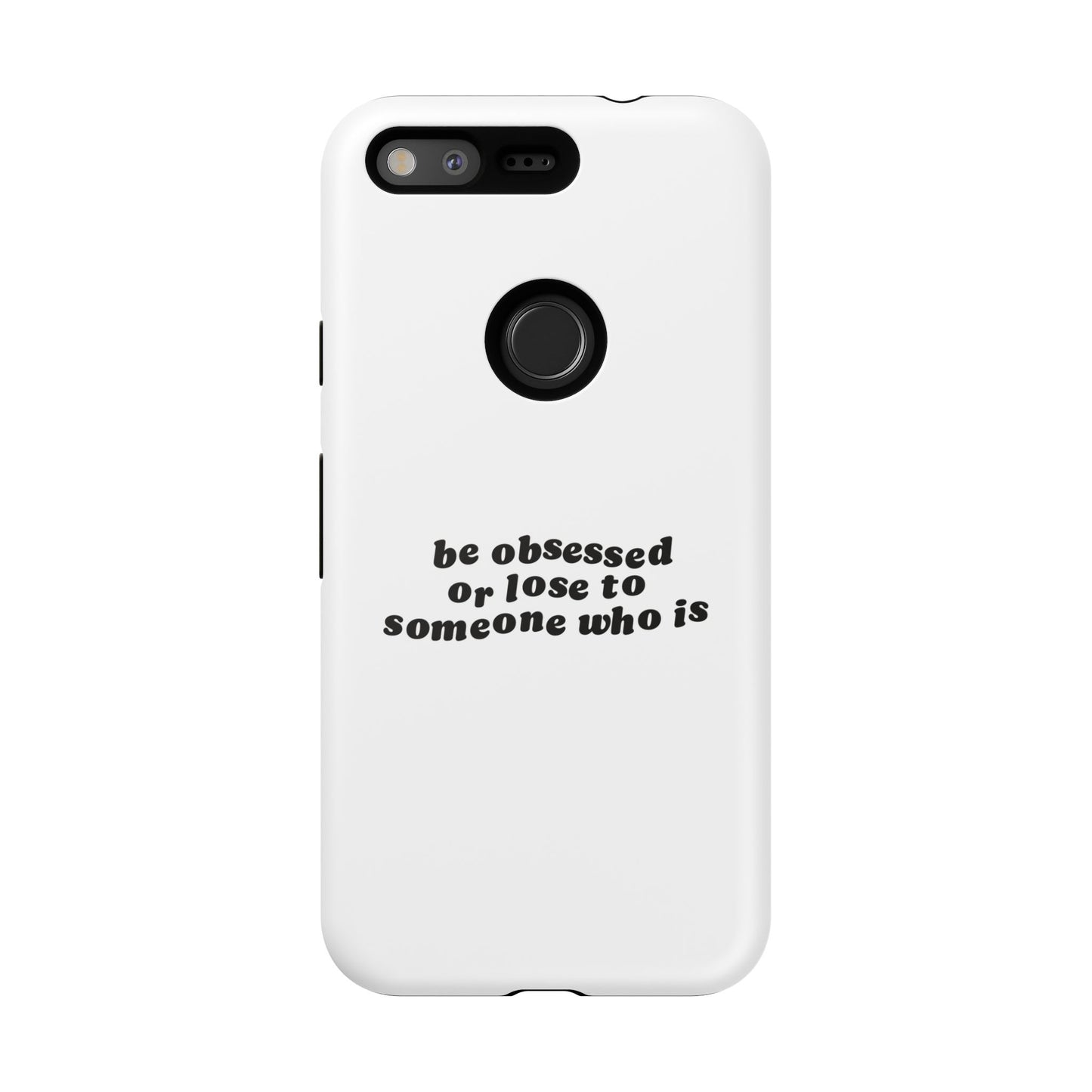 Too Obsessed Hard Case Weiß Google Pixel
