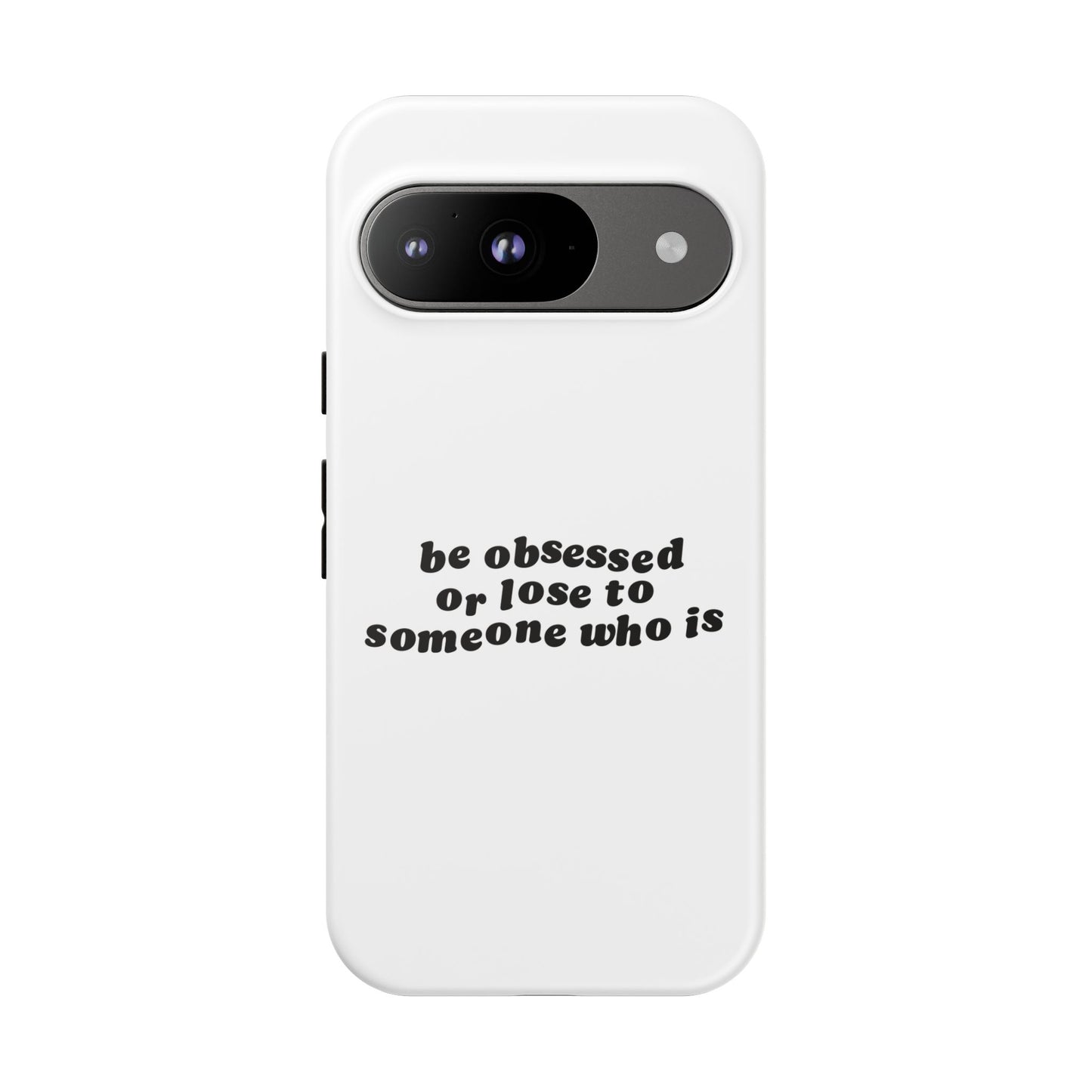 Too Obsessed Hard Case Weiß Google Pixel