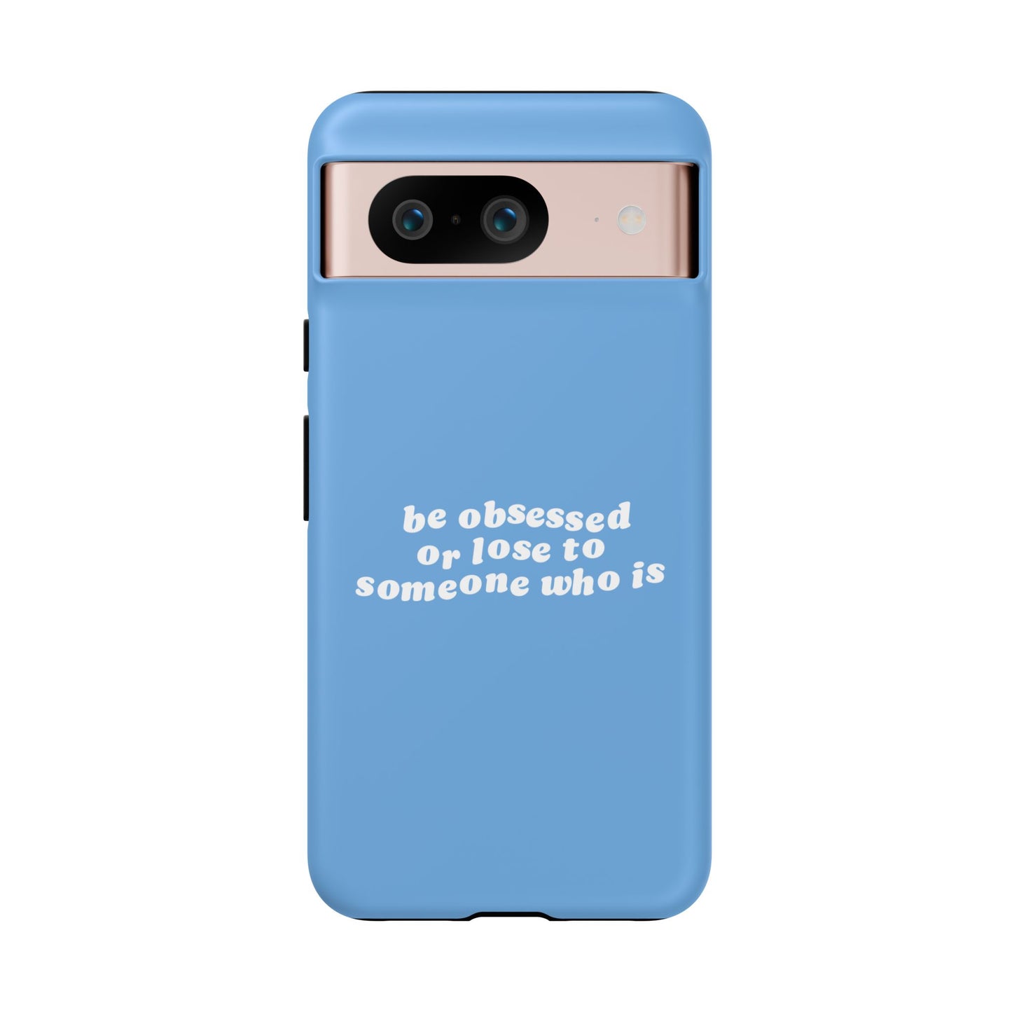 Too Obsessed Hard Case Babyblau Google Pixel