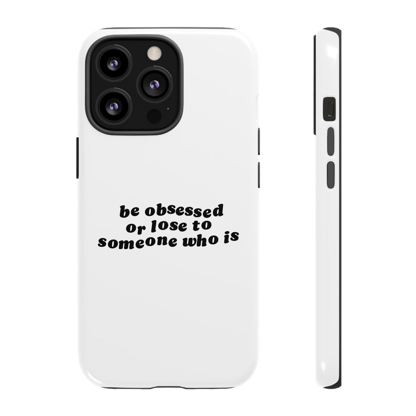Be Obsessed Hard Case Weiß iPhone