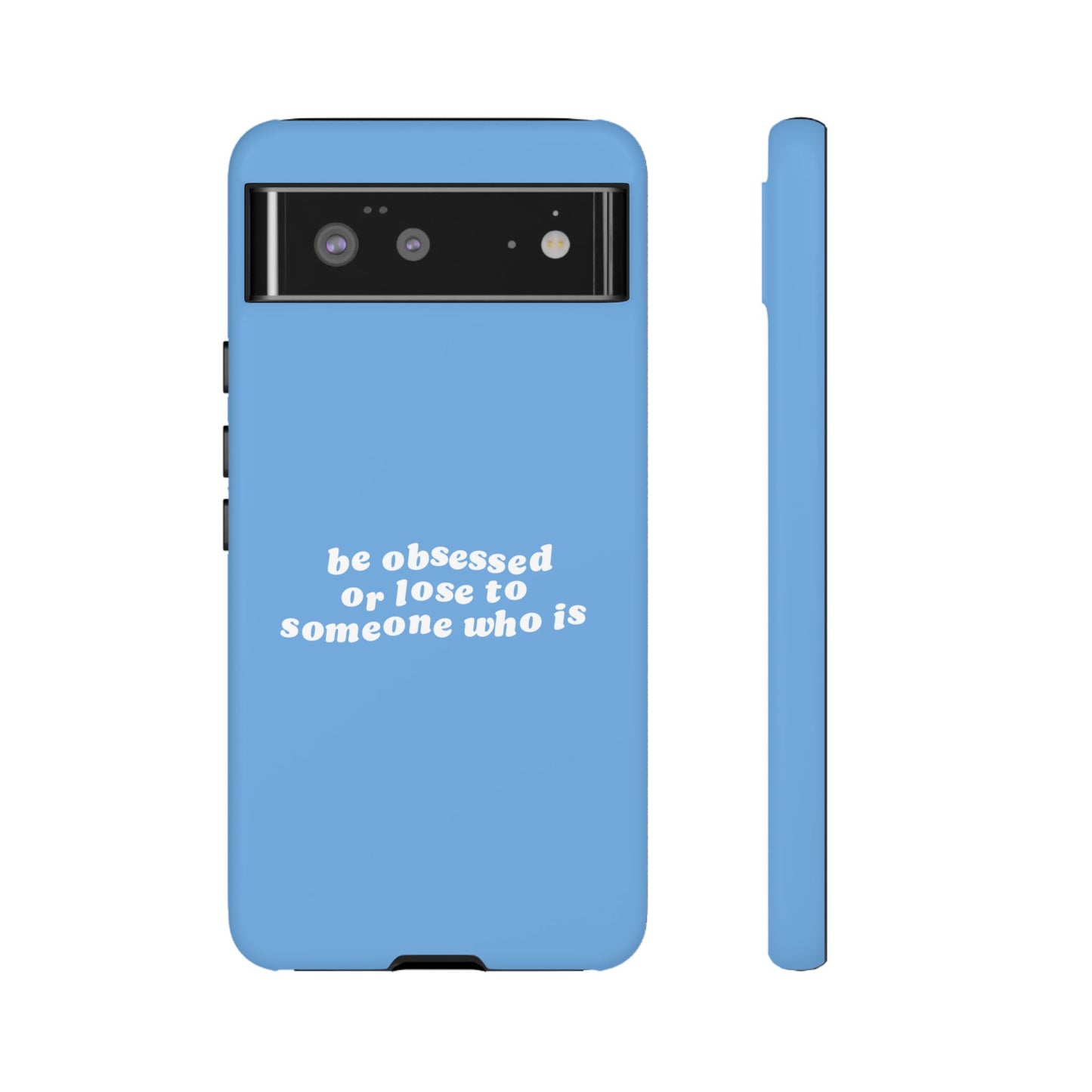Too Obsessed Hard Case Babyblau Google Pixel