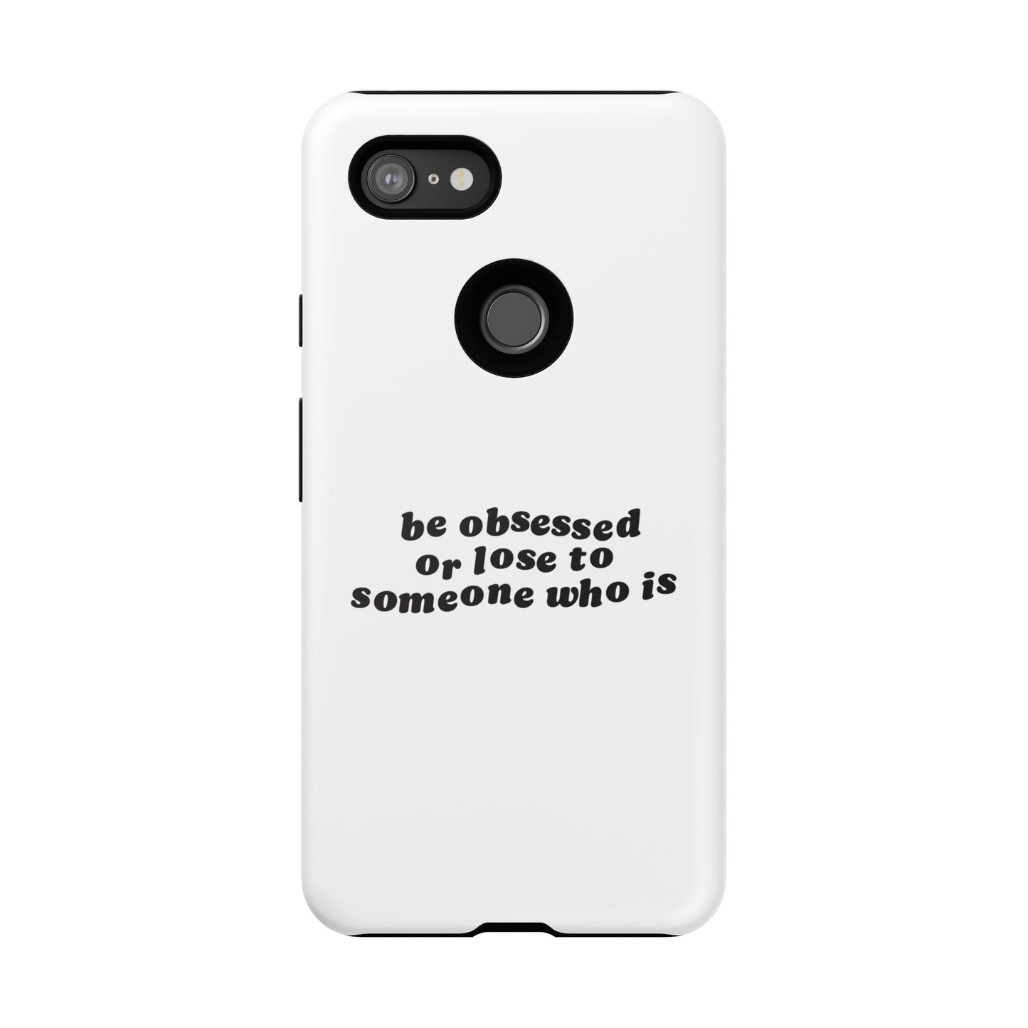 Too Obsessed Hard Case Weiß Google Pixel