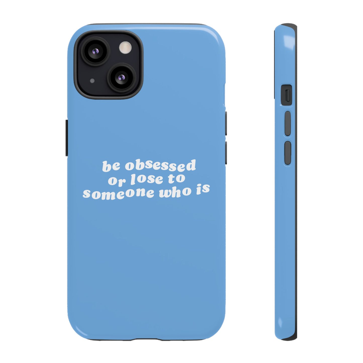 Be Obsessed Hard Case Babyblau iPhone