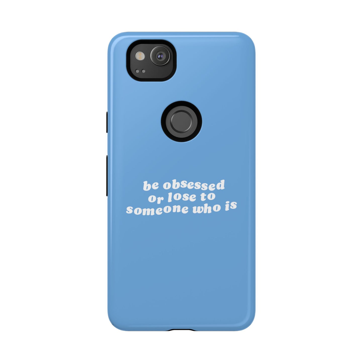 Too Obsessed Hard Case Babyblau Google Pixel