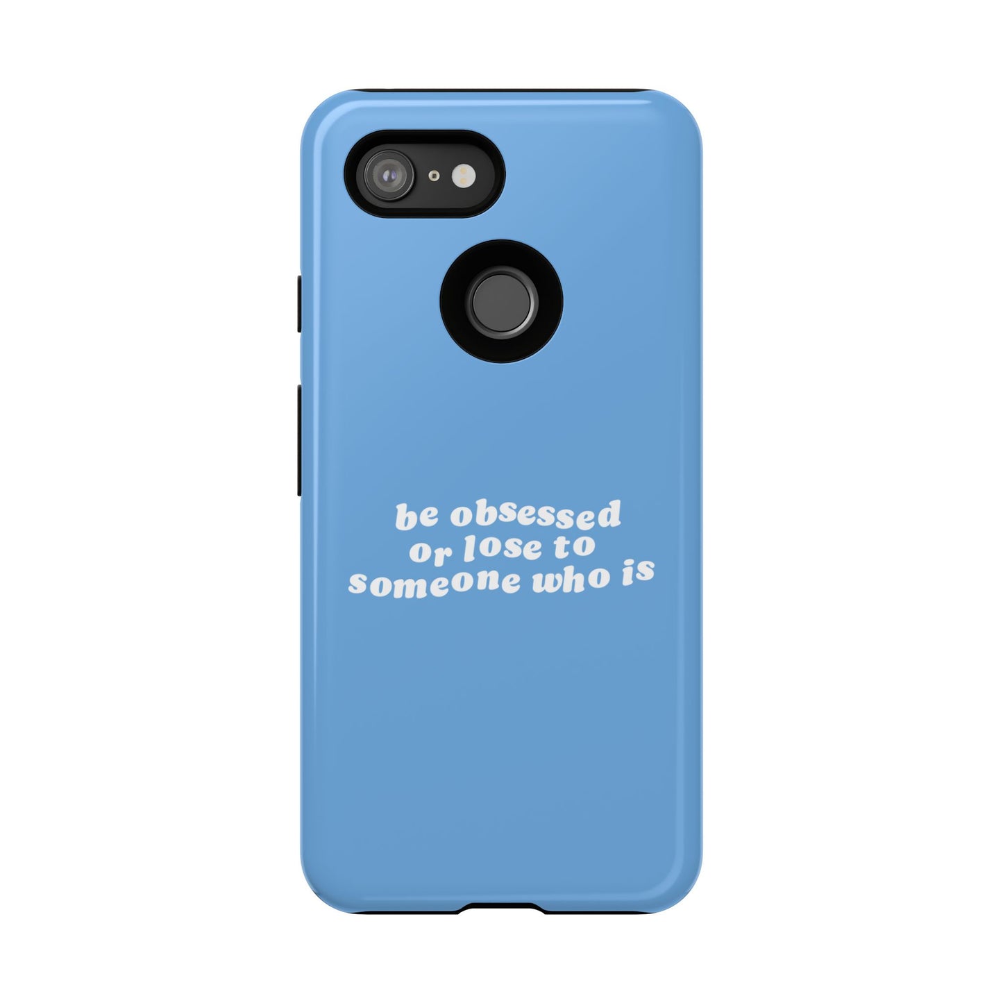 Too Obsessed Hard Case Babyblau Google Pixel