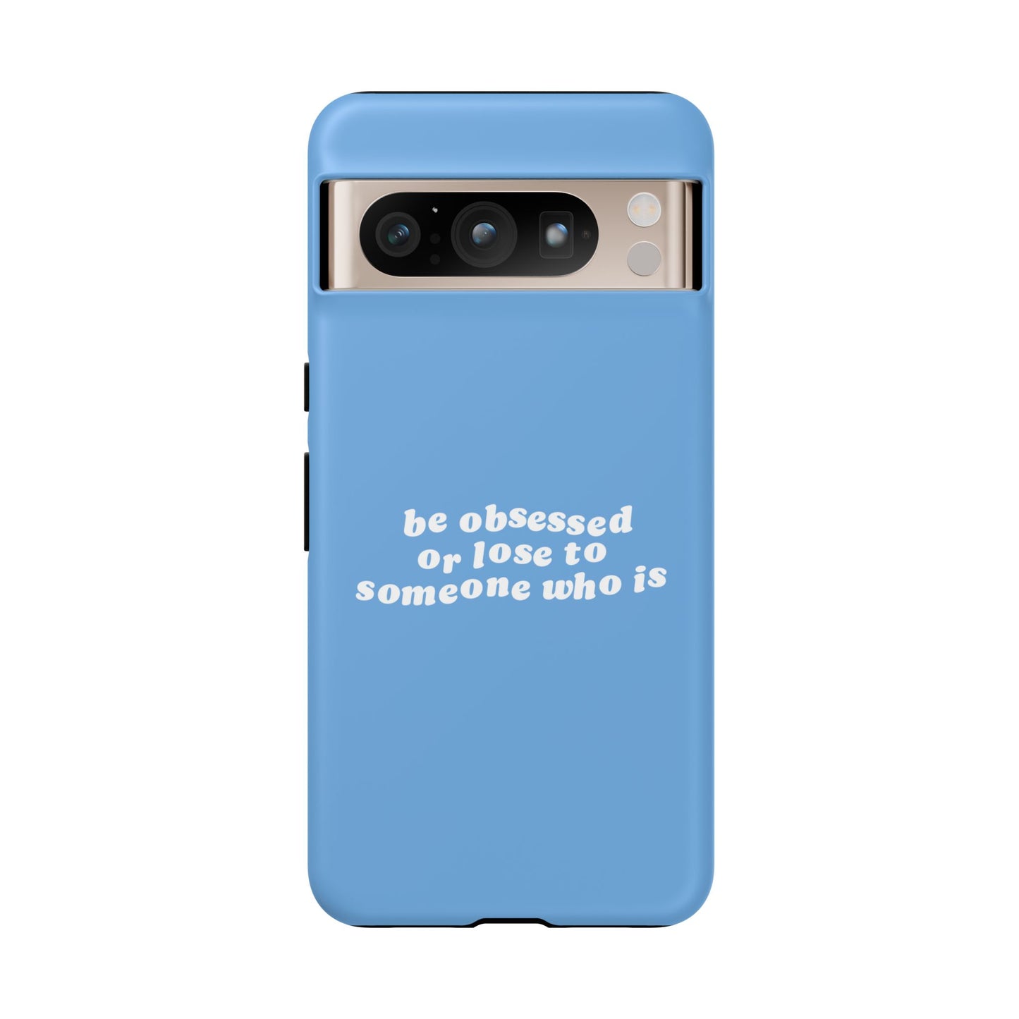 Too Obsessed Hard Case Babyblau Google Pixel