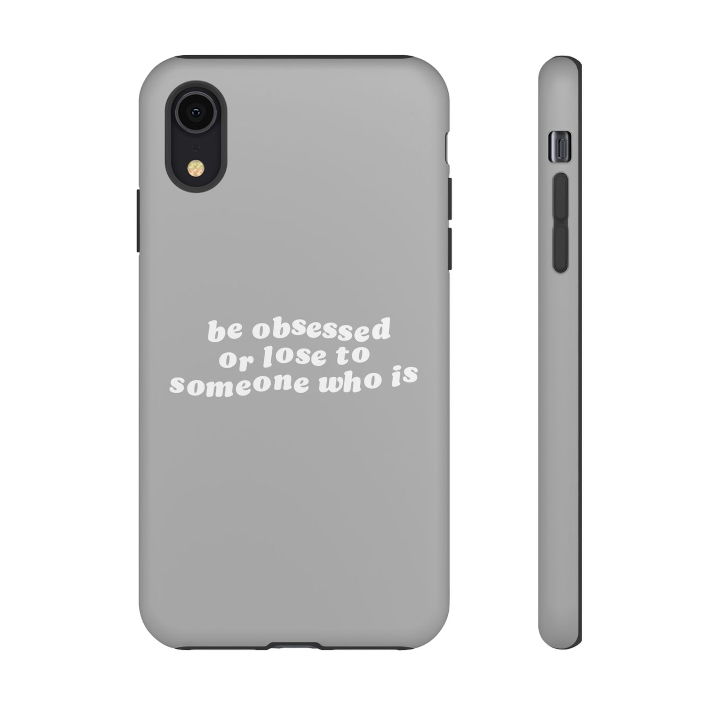 Be Obsessed Hard Case Grau iPhone