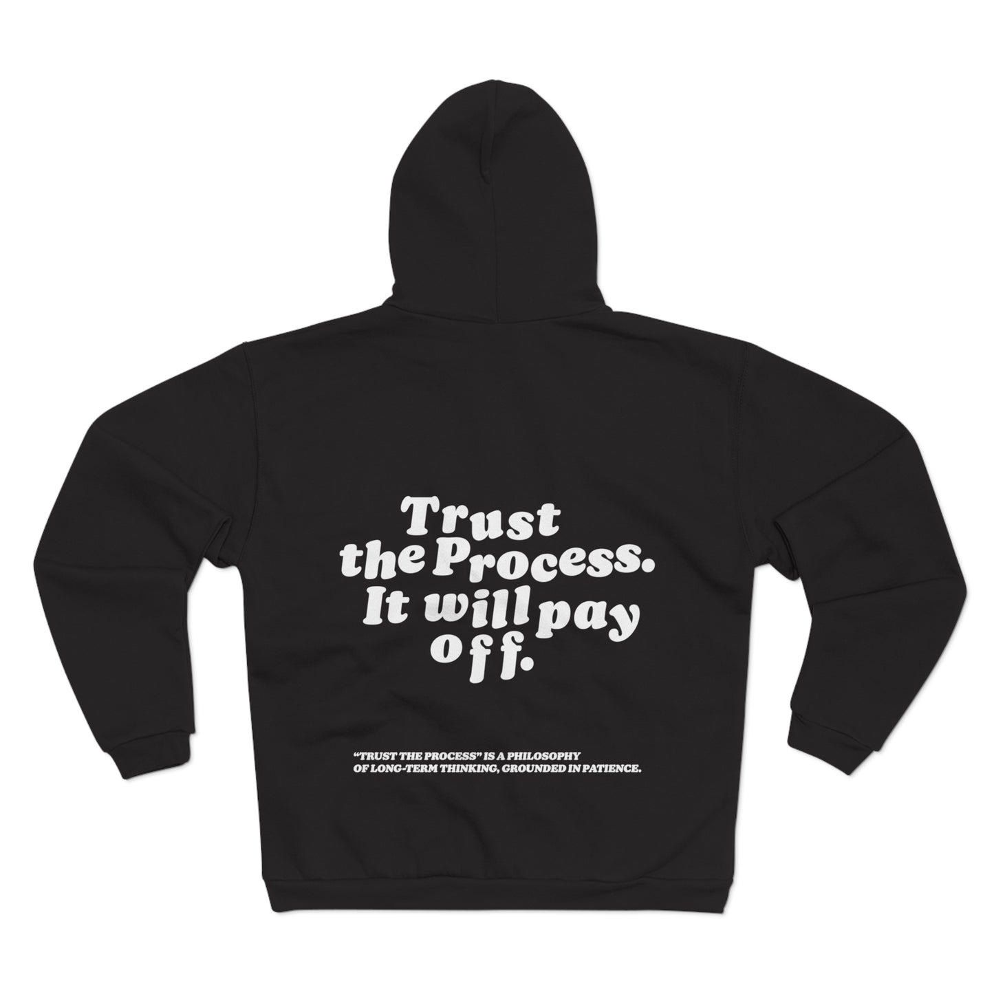 Unisex Zip Hoodie Trust The Process