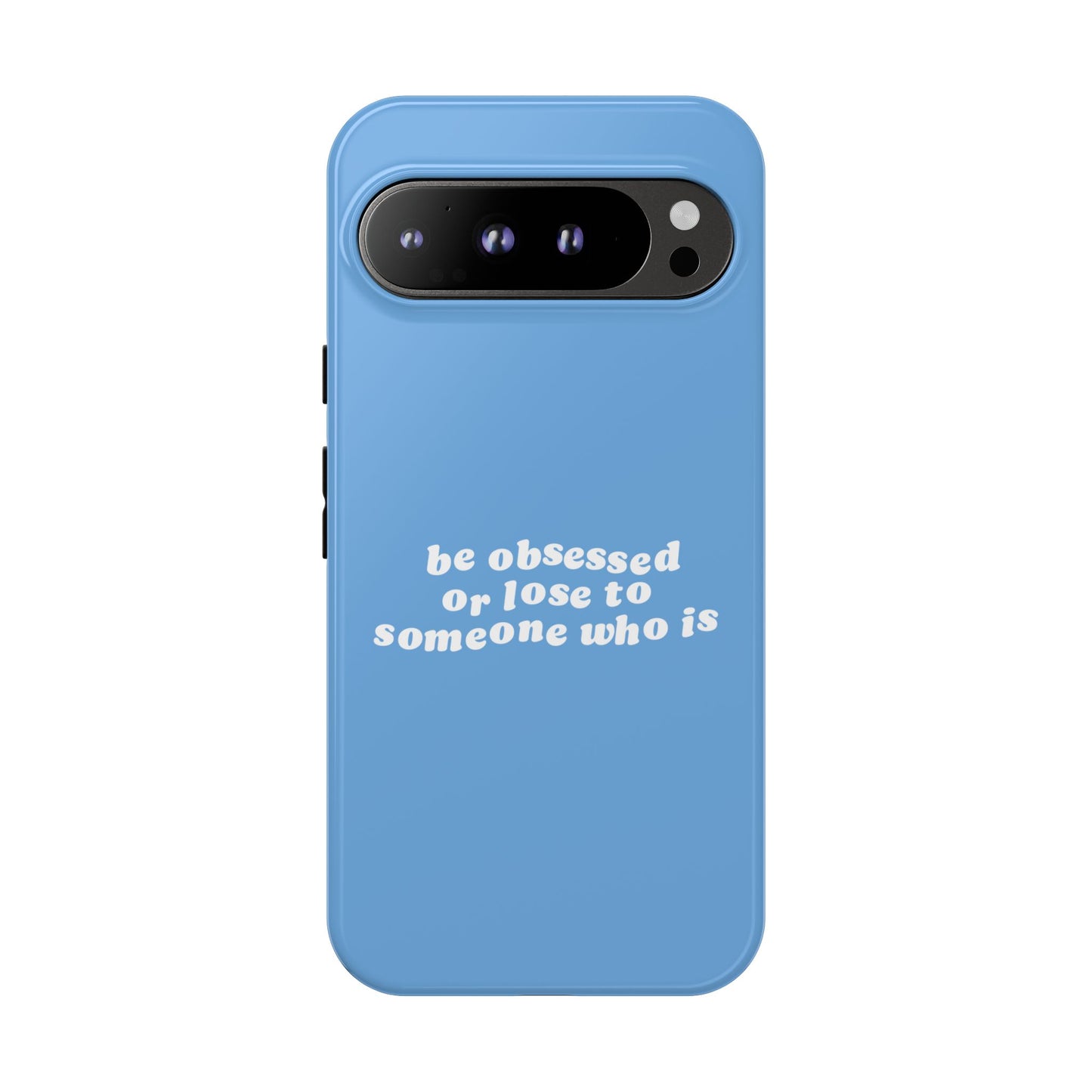 Too Obsessed Hard Case Babyblau Google Pixel
