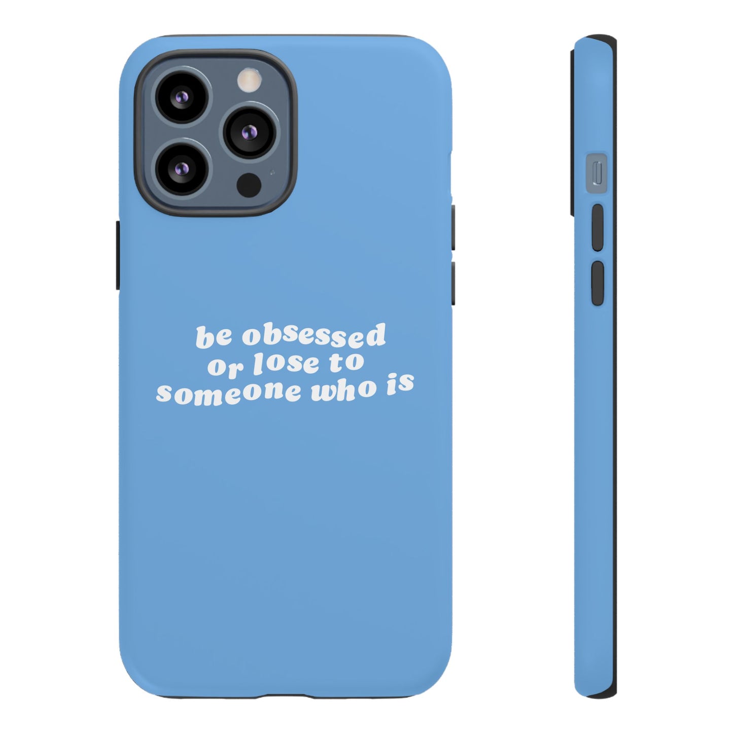 Be Obsessed Hard Case Babyblau iPhone