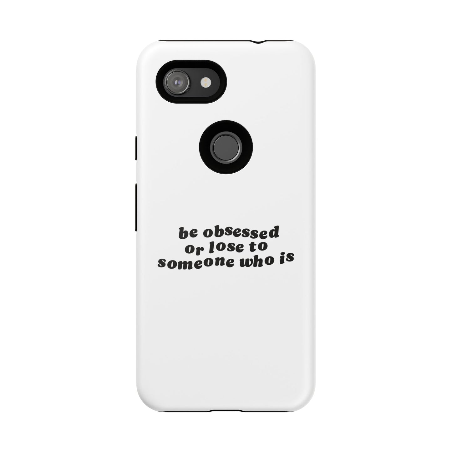 Too Obsessed Hard Case Weiß Google Pixel