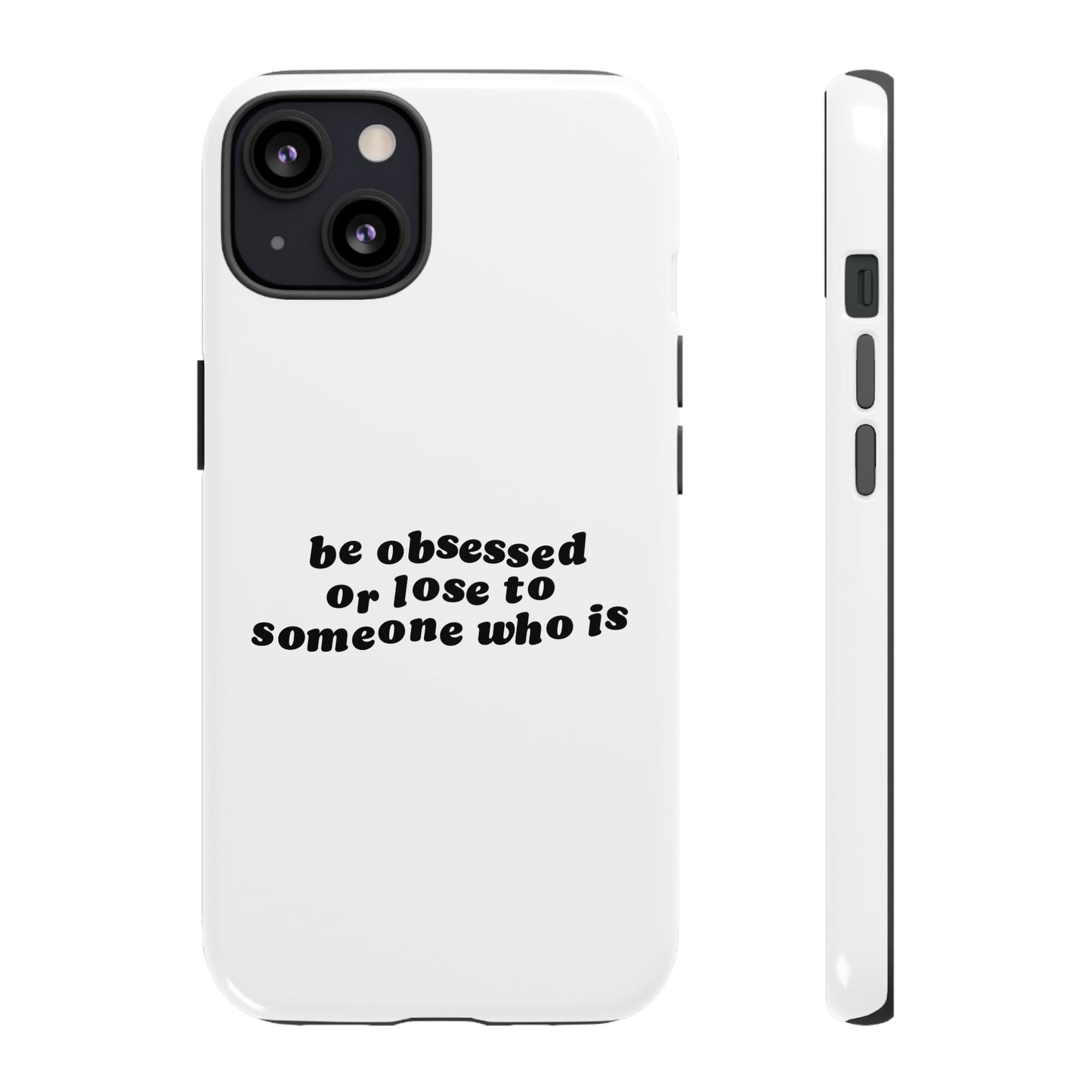 Be Obsessed Hard Case Weiß iPhone