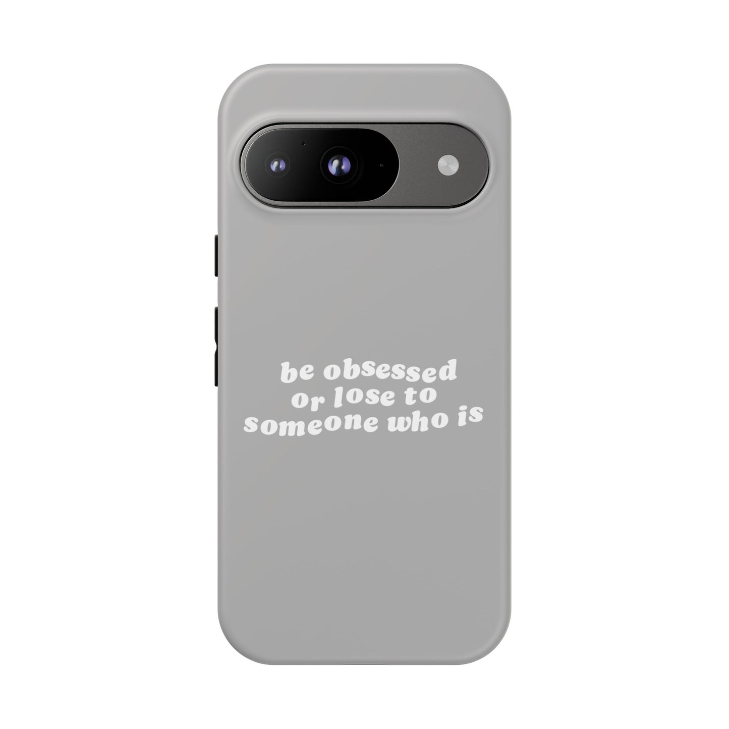 Too Obsessed Hard Case Grau Google Pixel