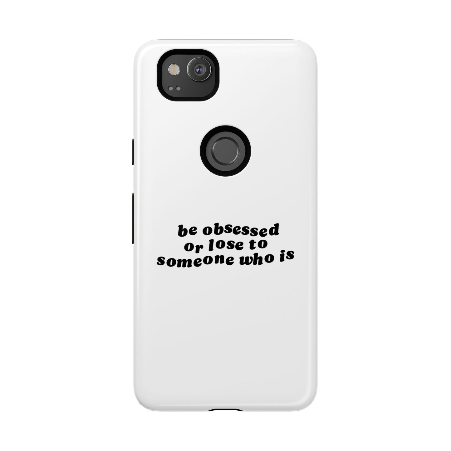 Too Obsessed Hard Case Weiß Google Pixel