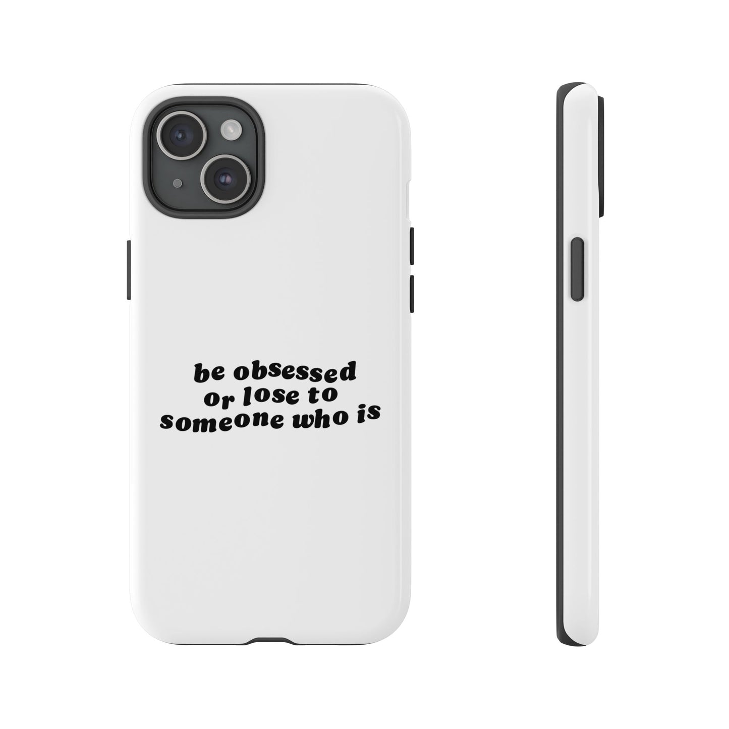 Be Obsessed Hard Case Weiß iPhone