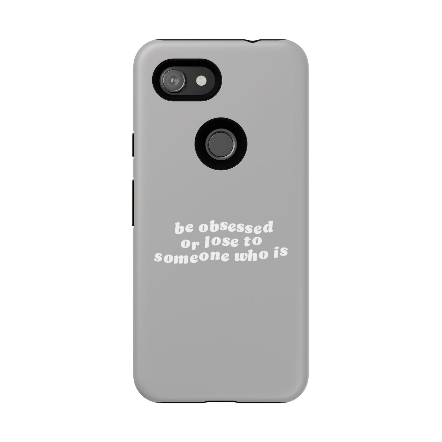 Too Obsessed Hard Case Grau Google Pixel
