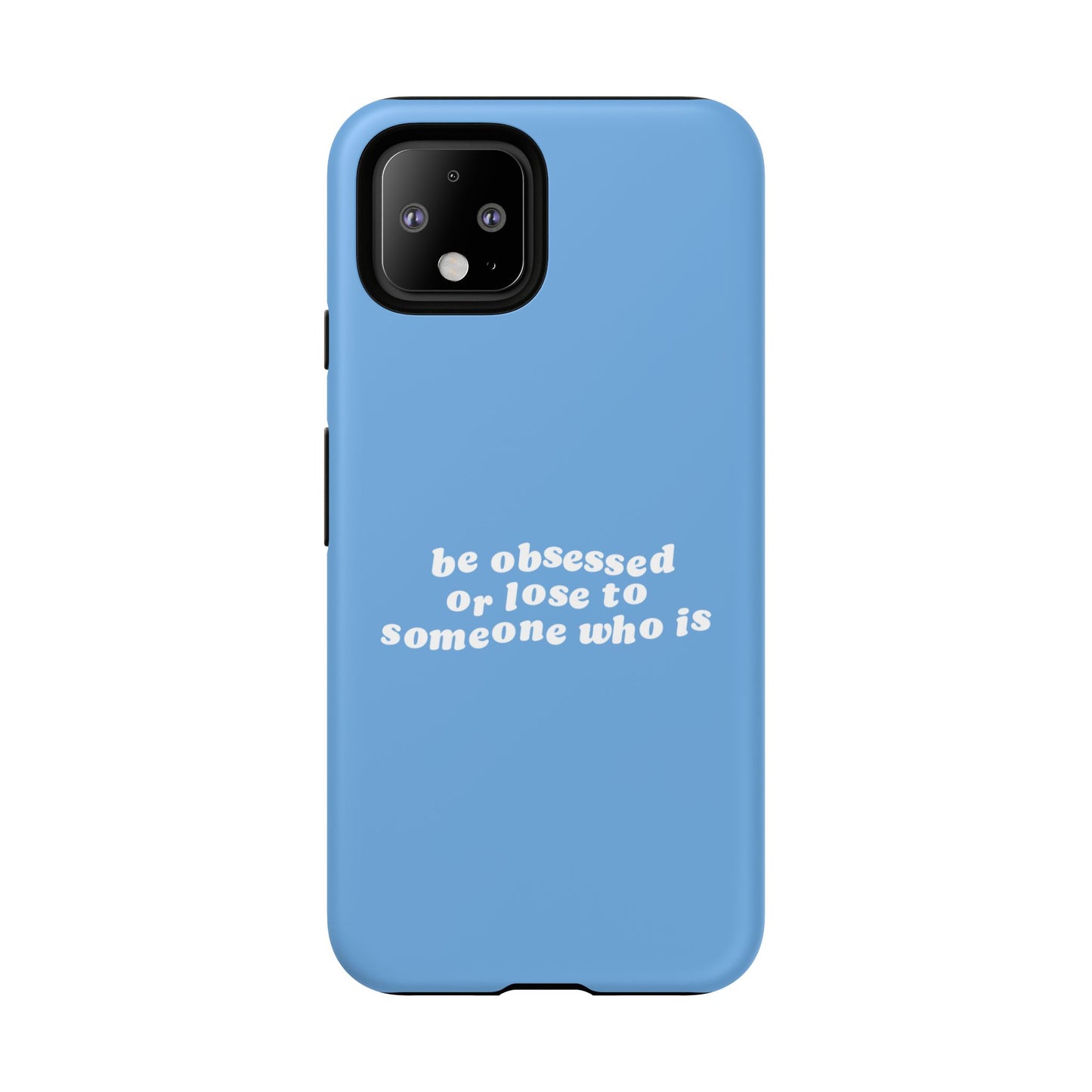 Too Obsessed Hard Case Babyblau Google Pixel