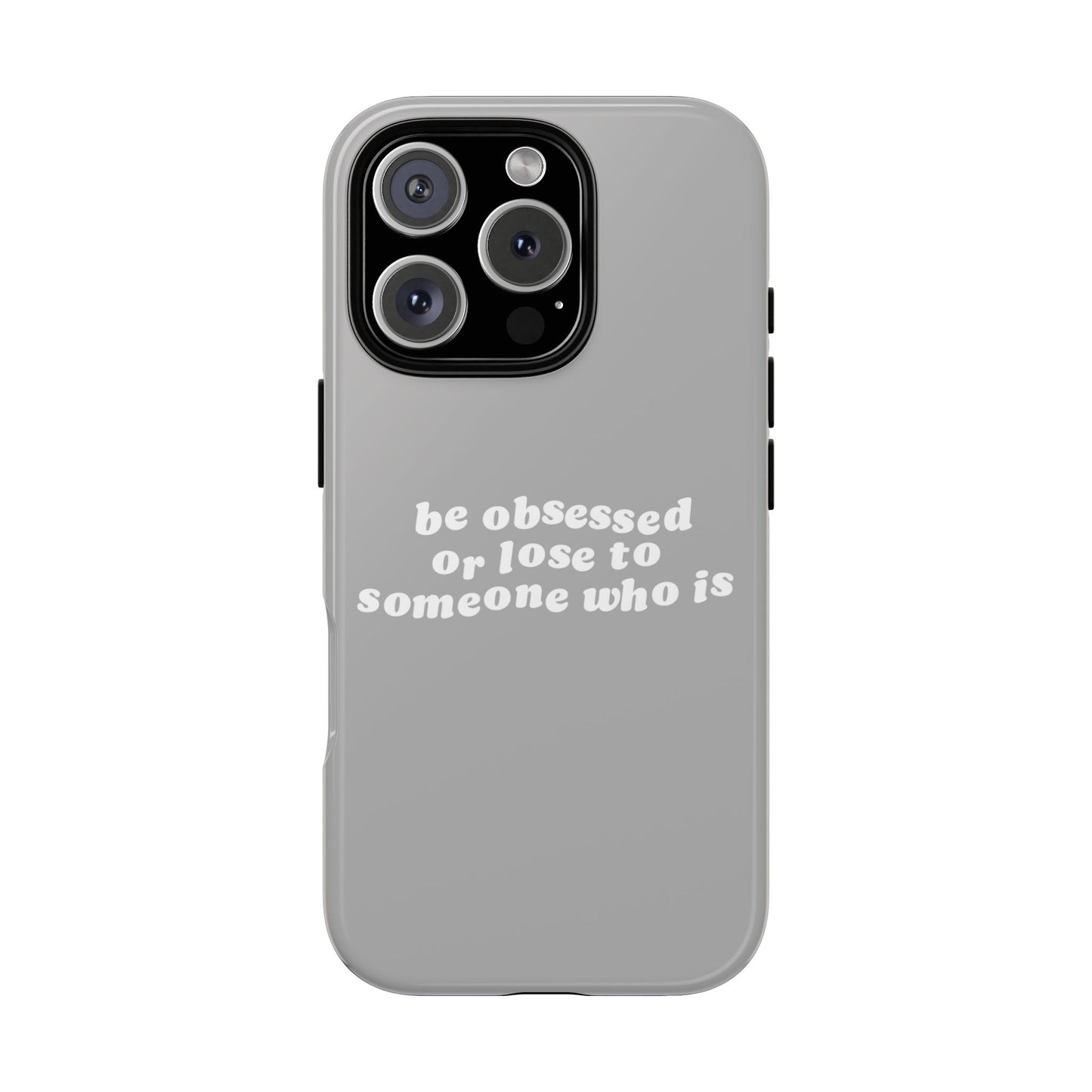 Be Obsessed Hard Case Grau iPhone