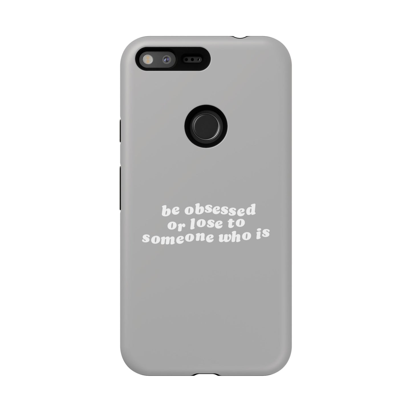 Too Obsessed Hard Case Grau Google Pixel