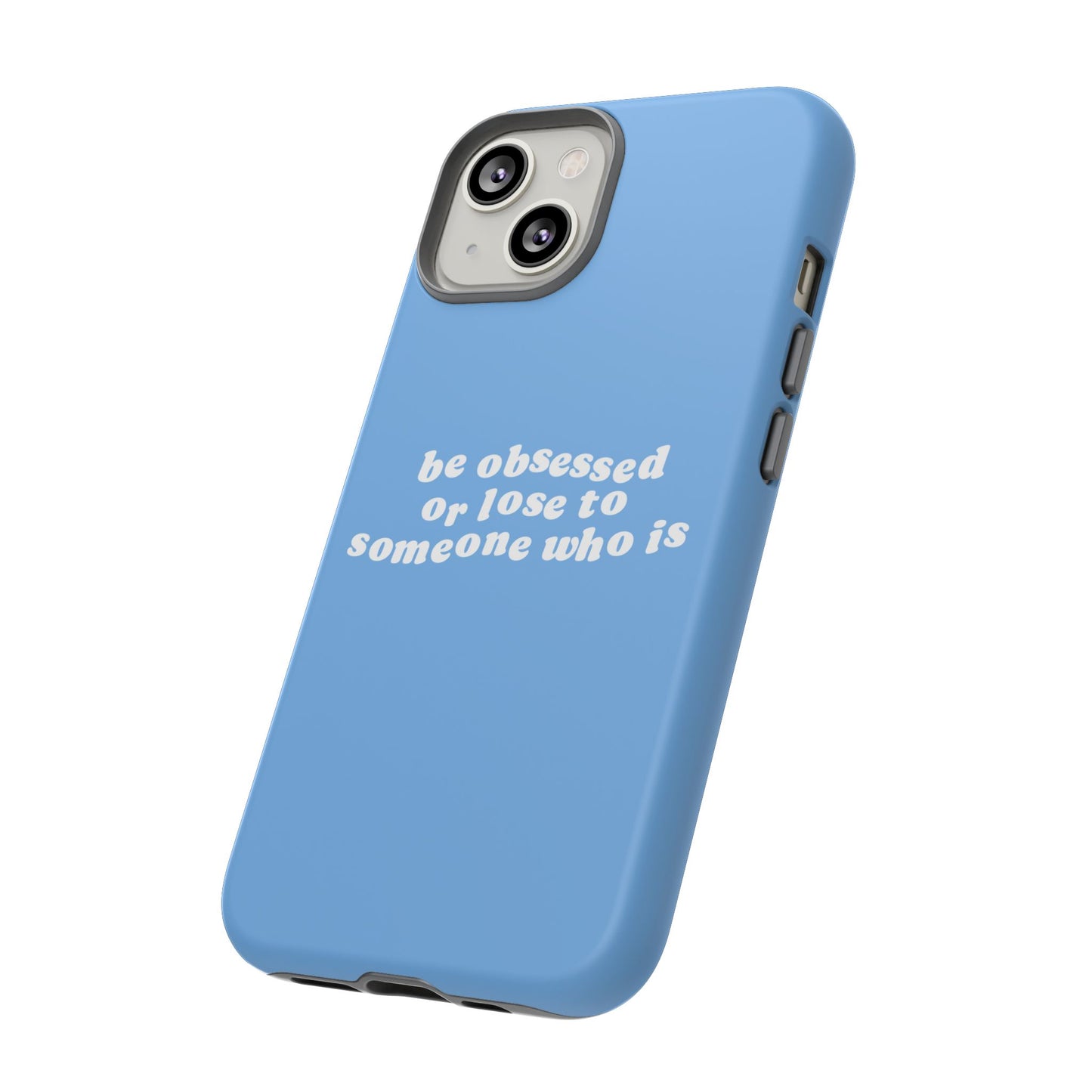 Be Obsessed Hard Case Babyblau iPhone