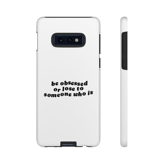 Too Obsessed Hard Case Weiß Samsung