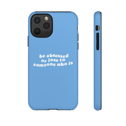 Be Obsessed Hard Case Babyblau iPhone