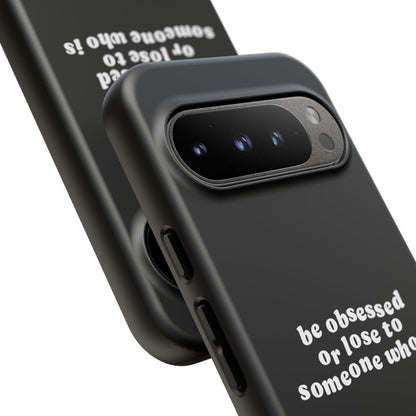 Too Obsessed Hard Case Schwarz Google Pixel