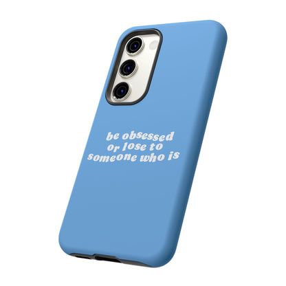 Too Obsessed Hard Case Babyblau Samsung