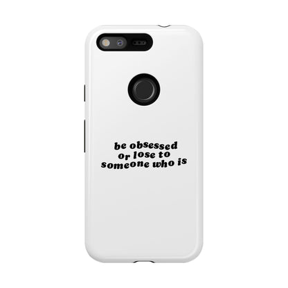Too Obsessed Hard Case Weiß Google Pixel