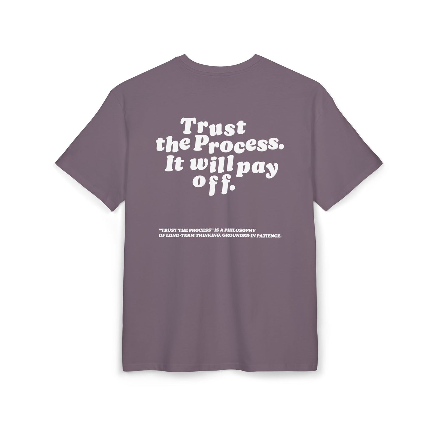 Unisex Heavy Oversize TEE Trust The Process