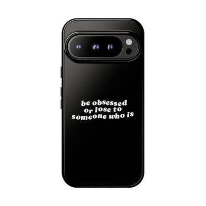 Too Obsessed Hard Case Schwarz Google Pixel